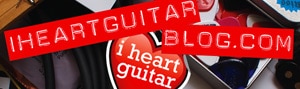 I Heart Guitar Blog