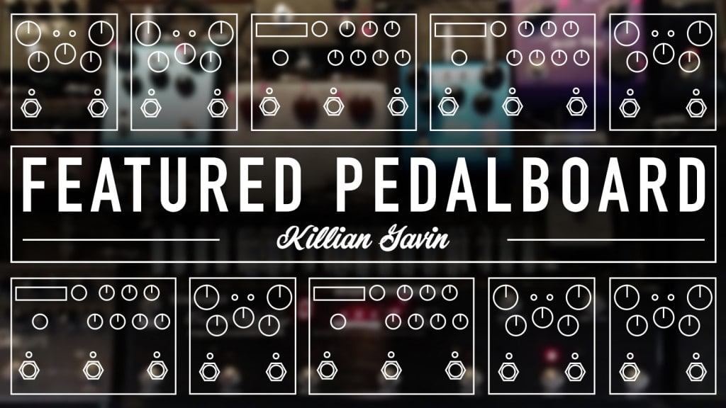 Killian Gavin-Pedalboard