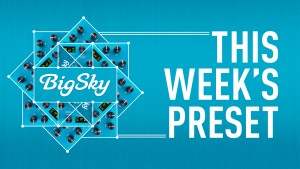 Strymon Preset of the week BigSky