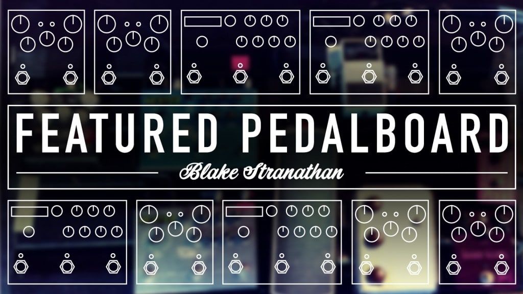 blakestranathan-pedalboardfeat