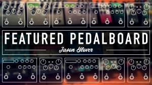 Strymon pedalboard feature Jason Glover