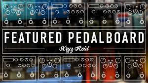 Strymon pedalboard feature Kryz Reid