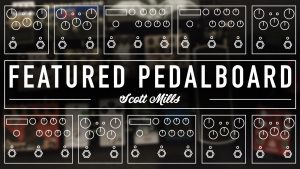 Scott Mills Colony House Pedalboard