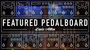 Lewis Allen Pedalboard