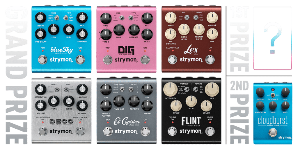 Strymon 2023 Contest Giveaway graphic. Shows the grand prize (blueSky, DIG, Lex, Deco, El Capistan, Flint) 1st prize (winner's choice of any Strymon pedal) and 2nd prize (Cloudburst)